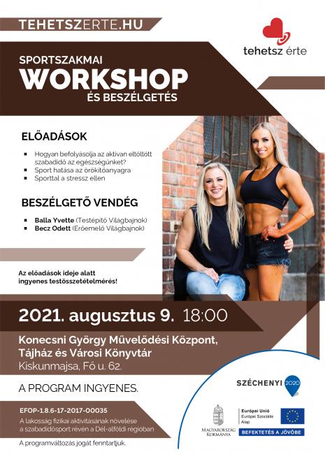 2021. augusztus 9. - Szakmai workshop - Kiskunmajsa - Konecsni György Művelődési Központ, Tájház és Városi Könyvtár