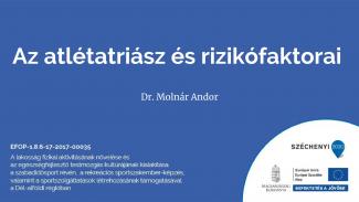 Dr. Molnár Andor - Az atlétatriász és rizikófaktorai