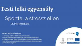 Dr. Petrovszki Zita - Sporttal a stressz ellen