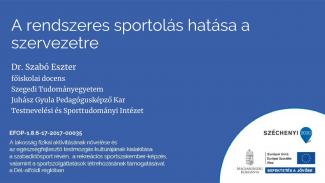Dr. Szabó Eszter - A rendszeres sportolás hatása a szervezetre