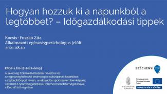 Kocsis-Fuszkó Zita - Hogyan hozzuk ki a napunkból a legtöbbet - időgazdálkodási tippek