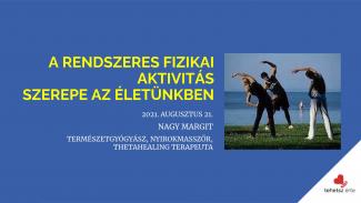 Nagy Margit - A rendszeres fizikai aktivitás szerepe az életünkben